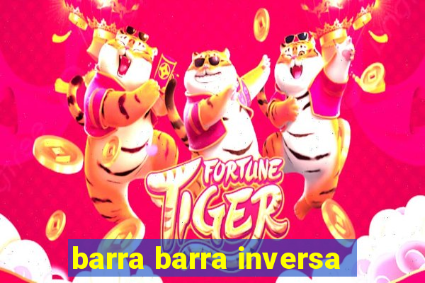 barra barra inversa - twitch